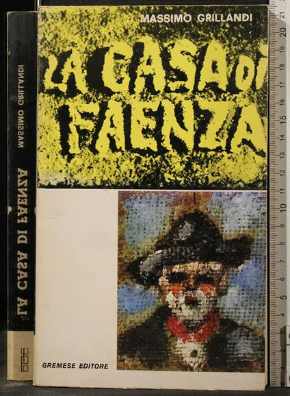 La Casa di Faenza - Massimo Grillandi - copertina