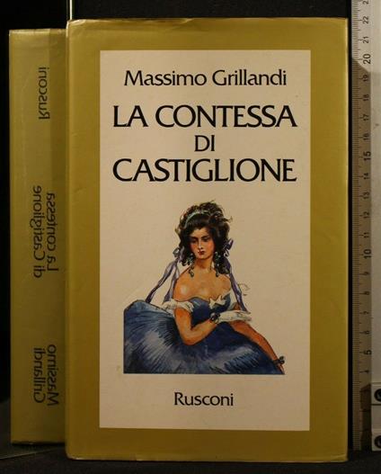 La Contessa di Castiglione - Massimo Grillandi - copertina