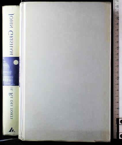 Il re dei torti - John Grisham - copertina