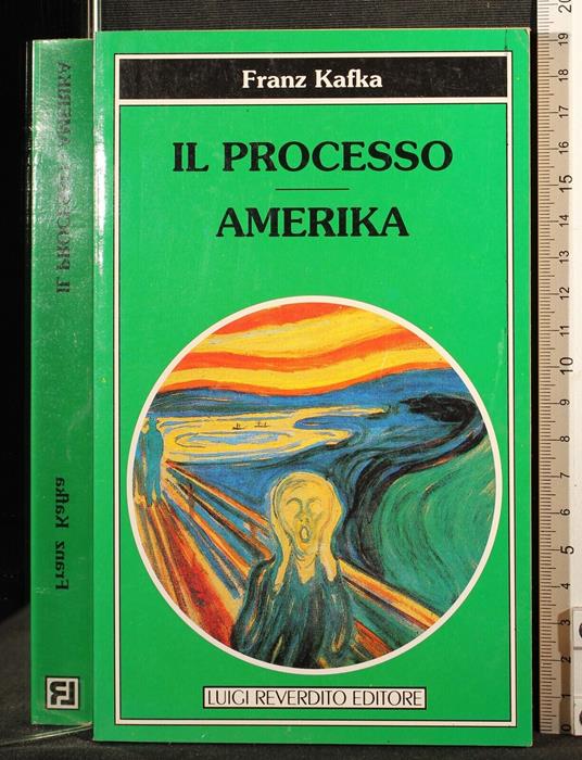 Il processo. Amerika - Franz Kafka - copertina