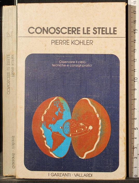 Conoscere le stelle - Pierre Kohler - copertina