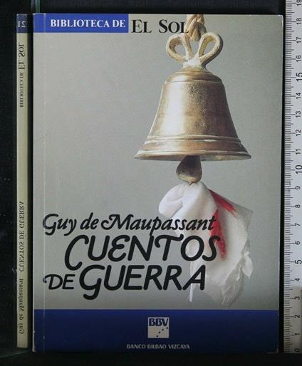 Cuentos De La Guerra - Guy de Maupassant - copertina
