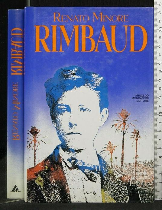 Rimbaud. Renato Minore. Mondadori - Renato Minore - copertina