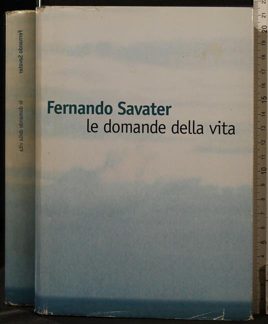 Le Domande Della Vita - Fernando Savater - copertina