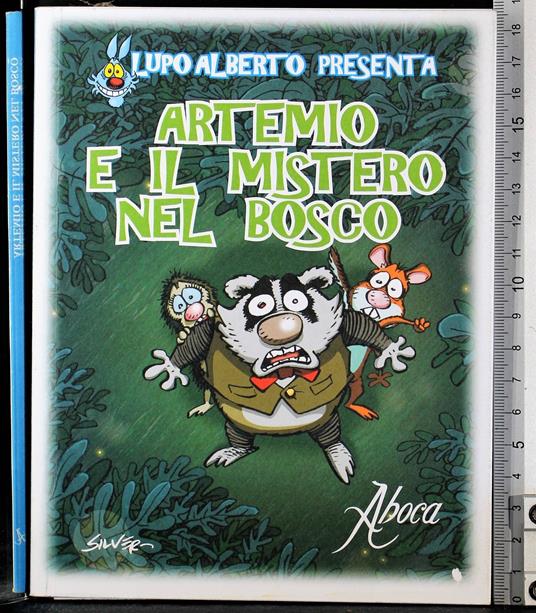Lupo Alberto Artemio e il mistero del bosco - Silver - copertina