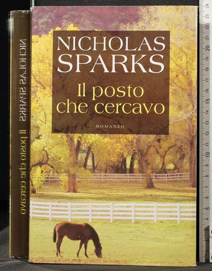 Il Posto Che Cercavo - Nicholas Sparks - copertina