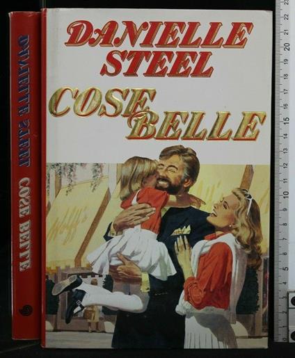 Cose Belle - Danielle Steel - copertina