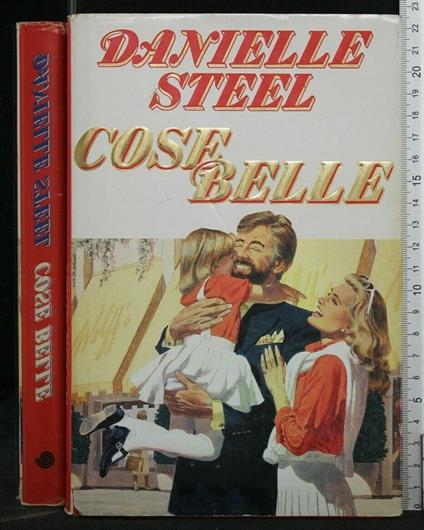 Cose Belle - Danielle Steel - copertina
