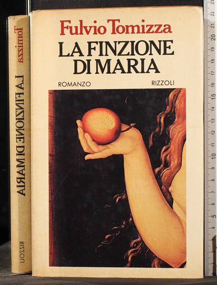 La finzione di Maria - Fulvio Tomizza - copertina