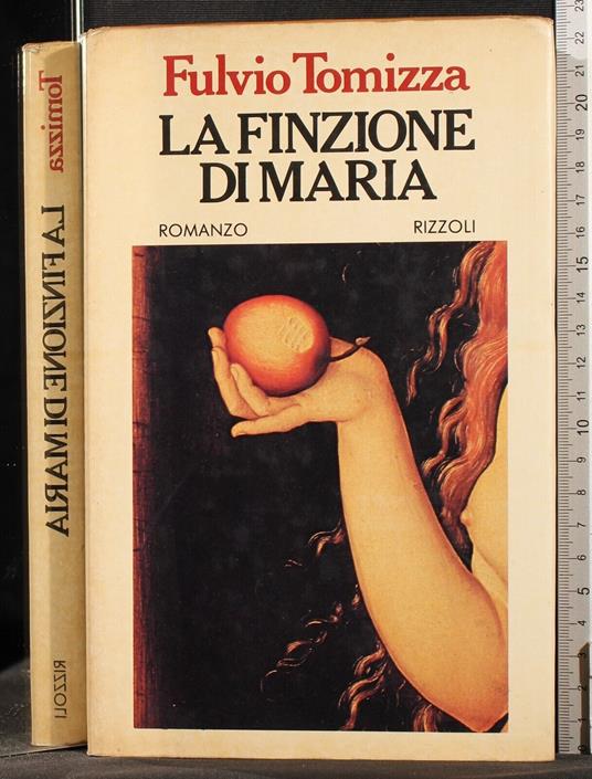 La finzione di Maria - Fulvio Tomizza - copertina