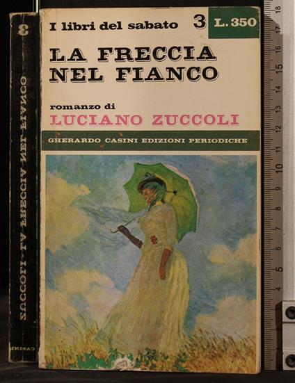La Freccia Nel - Luciano Zuccoli - copertina
