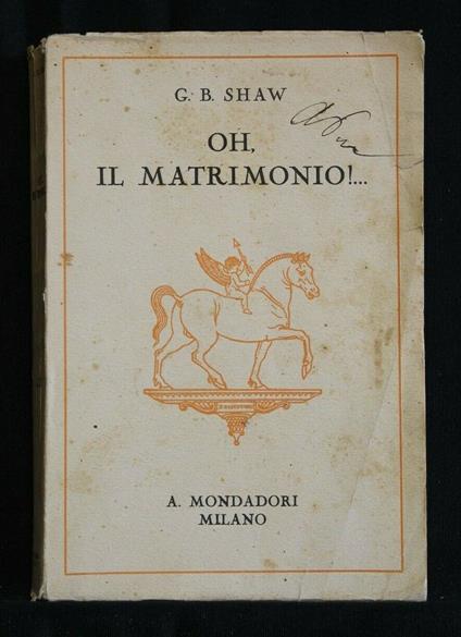 Oh, Il Matrimonio!.. - George Bernard Shaw - copertina
