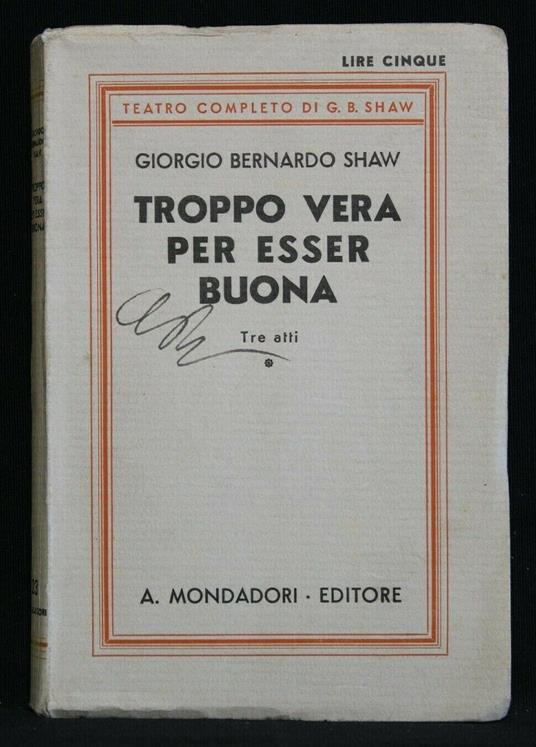 Troppo Vera per Esser Buona - George Bernard Shaw - copertina