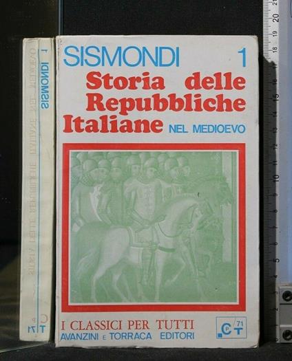 Storia Delle Repubbliche Italiane Nel Medioevo Volume 1 - Simonde de Sismondi - copertina