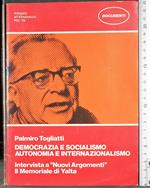 Democrazia e socialismo autonomia e internzionali.
