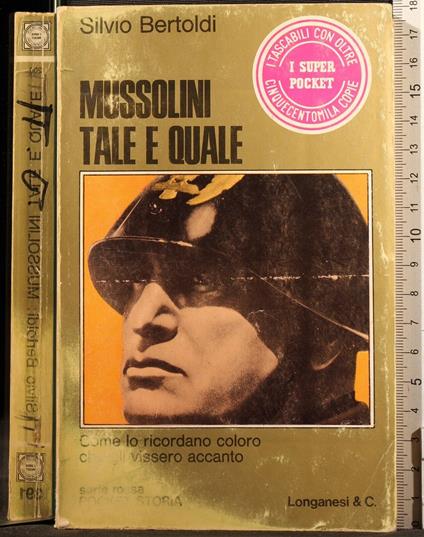 Mussolini tale e quale - Silvio Bertoldi - copertina