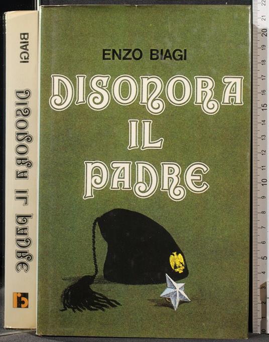 Disonora Il Padre - Enzo Biagi - copertina