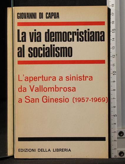 La via democristiana al socialismo - Giovanni Di Capua - copertina