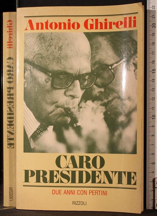 Caro presidente - Antonio Ghirelli - copertina