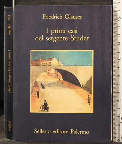 I Primi Casi Del Sergente Studer - Friedrich Glauser - copertina