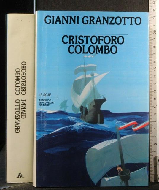 Cristoforo Colombo - Gianni Granzotto - copertina