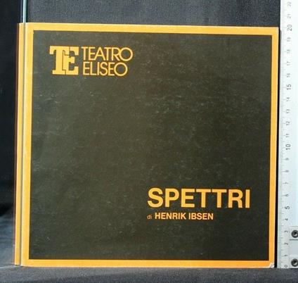 Teatro Eliseo Spettri - Henrik Ibsen - copertina