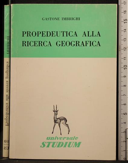 Propedeutica alla ricerca geografica - Gastone Imbrighi - copertina