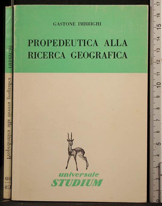 Propedeutica alla ricerca geografica - Gastone Imbrighi - copertina