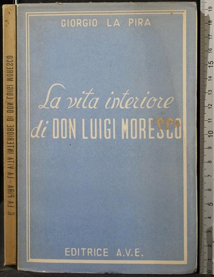 La Vita Interiore di Don Luigi Moresco - Giorgio La Pira - copertina