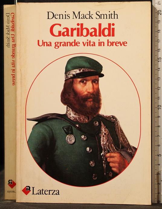 Garibaldi. Una Grande Vita in Breve - Denis Mack Smith - copertina
