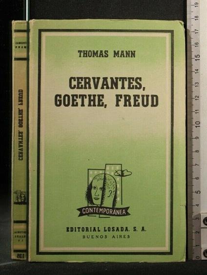 Cervantes, Goethe, Freud - Thomas Mann - copertina