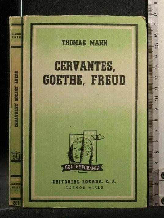 Cervantes, Goethe, Freud - Thomas Mann - copertina