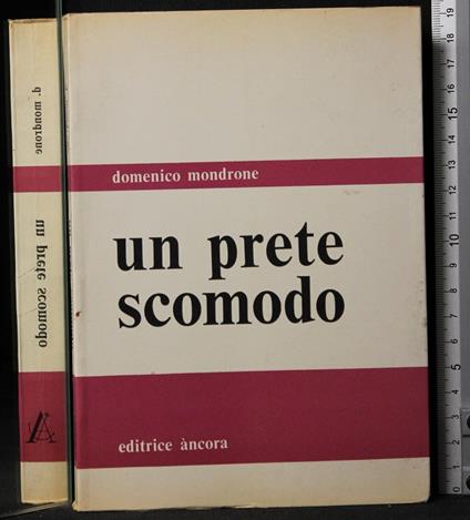 Un Prete Scomodo - Domenico Mondrone - copertina