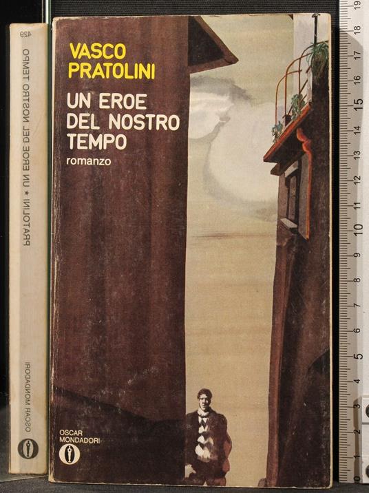 Un Eroe Del Nostro Tempo - Vasco Pratolini - copertina