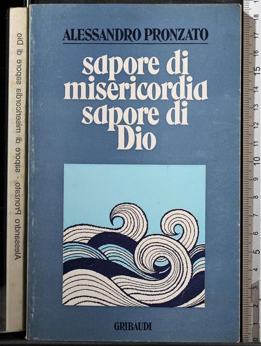 Sapore di misericordia sapere di Dio - Alessandro Pronzato - copertina