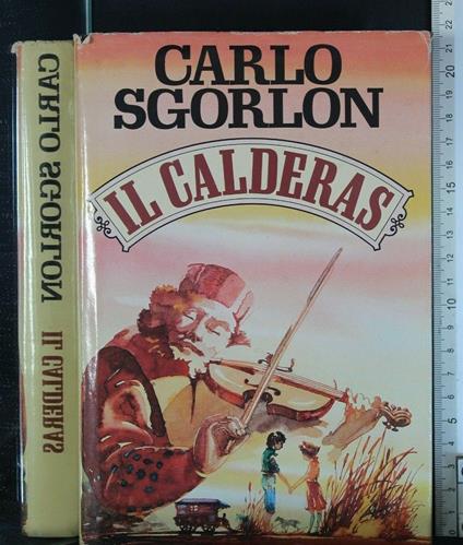 Il Calderas - Carlo Sgorlon - copertina