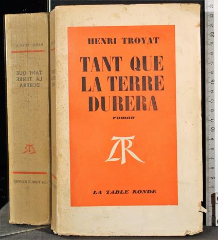 Tant que la terre durera - Henri Troyat - copertina