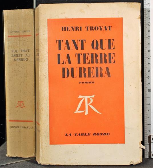 Tant que la terre durera - Henri Troyat - copertina