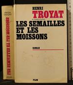 Les Semailles Et Les Moissons