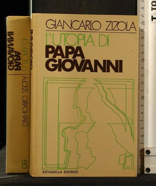 L' Utopia di Papa Giovanni - Giancarlo Zizola - copertina