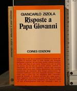 Risposte a Papa Giovanni