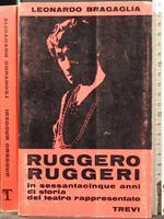 Ruggero Ruggeri in 65 Anni di Storia