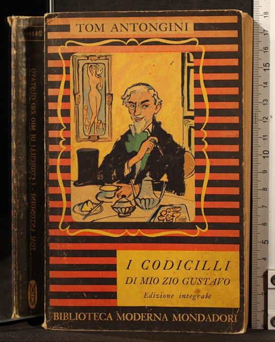 I codicilli di mio zio Gustavo - Tom Antongini - copertina
