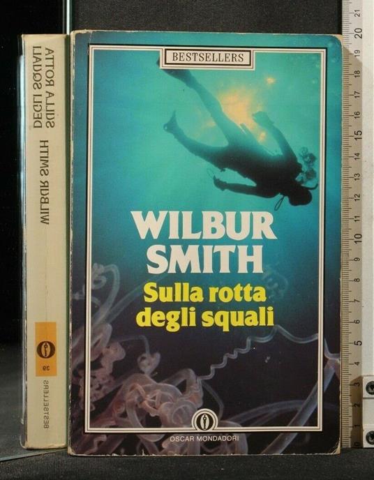 Sulla Rotta Degli Squali - Wilbur Smith - copertina