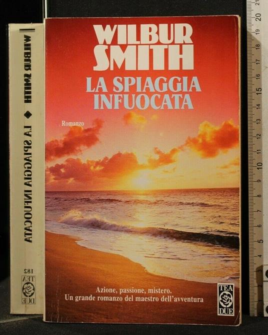La Spiaggia Infuocata - Wilbur Smith - copertina