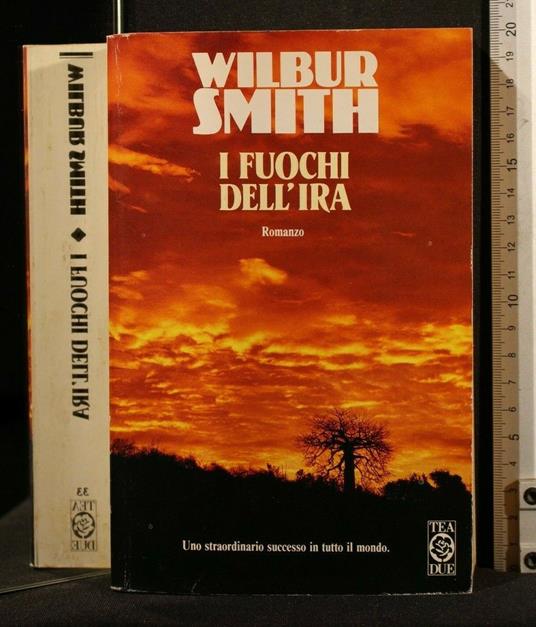 I Fuochi Dell'Ira - Wilbur Smith - copertina