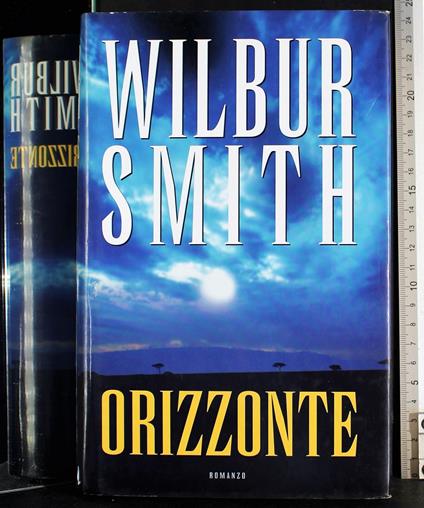 Orizzonti - Wilbur Smith - copertina