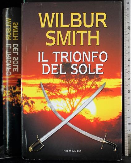 Il trionfo de sole - Wilbur Smith - copertina