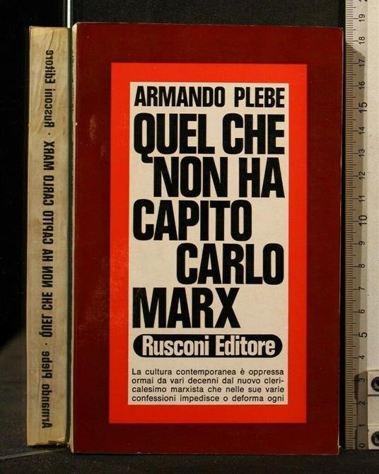 Quel Che Non Ha Capito Carlo Marx - Armando Plebe - copertina