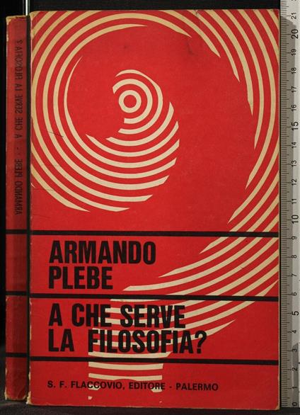 A Che Serve La - Armando Plebe - copertina